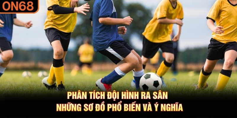 phân tích đội hình ra sân